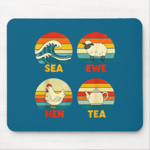 Sea Hen Quote Sunset Ewe Tea Laugh Mouse Pad