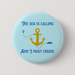 Sea is Calling 6 Cm Round Badge