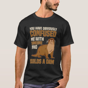 Sea Otter Builds Dam Animal Mammal T-Shirt
