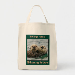 Sea Otters - Stop the Slaughter Tote Bag