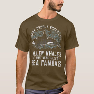 Sea Panda Orca Animal Lover Killer Whale T-Shirt