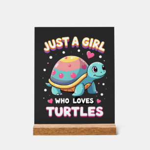 Sea Reptile Turtle Lovers Just A Girl Who Loves Tu Acrylic Sign