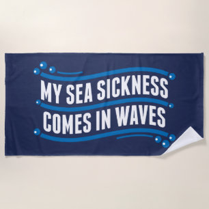 Sea Sickness Waves Beach Towel