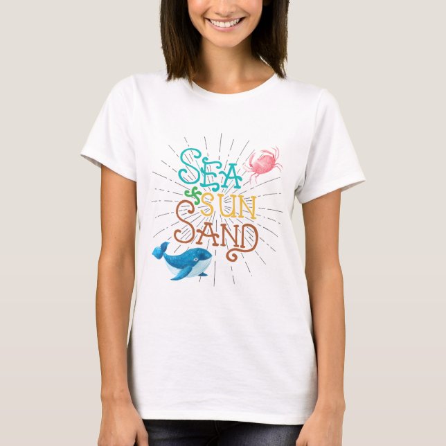 Sea Sun Sand T-Shirt (Front)