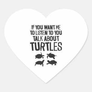 Sea Turtle Tortoise If You Want Me Heart Sticker