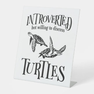 Sea Turtle Tortoise Introverted Pedestal Sign