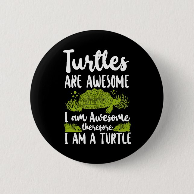 Sea Turtle Tortoise Turtles Are 6 Cm Round Badge (Front)