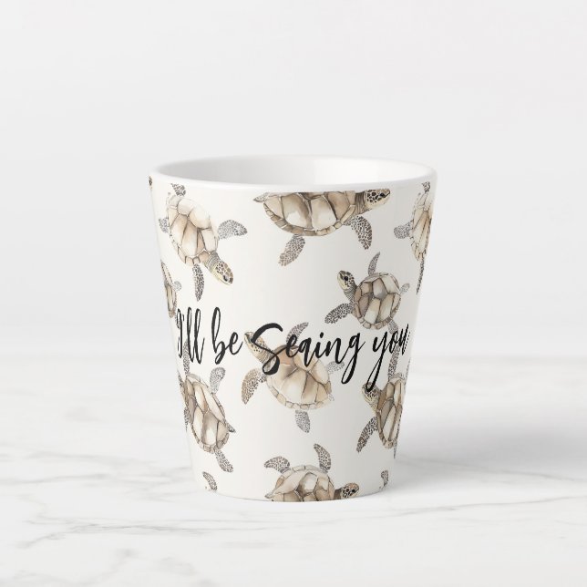 Sea Turtles Beach Sea-ing You Latte Mug (Front)