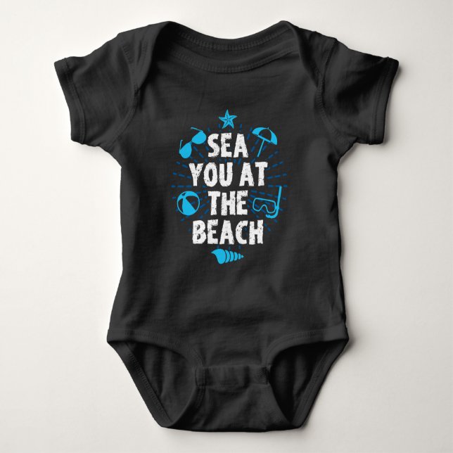 Sea You At The Beach Ocean Swimmer Vacation Beach Baby Bodysuit (Front)