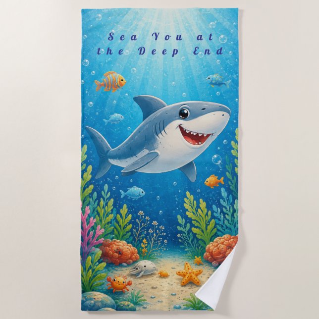 Sea You at the Deep End Beach Towel (Front)