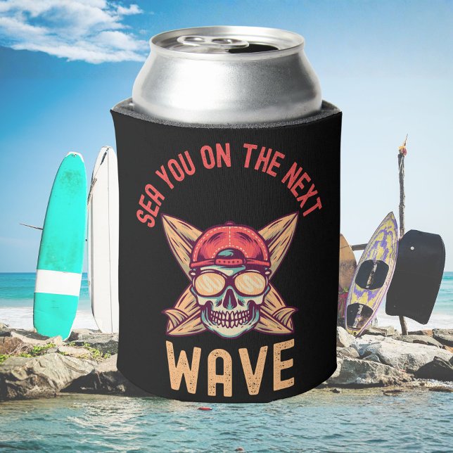 Sea You on the Next Wave Surf  | Beach Pun Ocean  Can Cooler (Creator Uploaded)