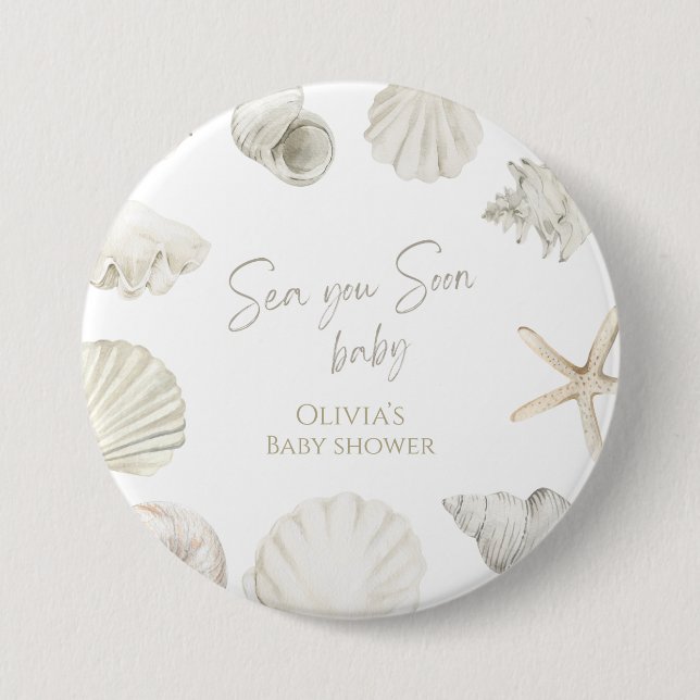 Sea you soon baby shower 7.5 cm round badge (Front)