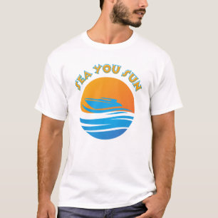 Sea You Sun T-Shirt