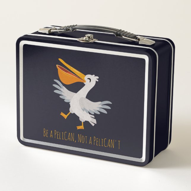 Seabird Pun: Be a Pelican, Not a Pelican't Large T Metal Lunch Box (Front)