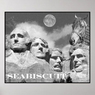 Seabiscuit is on Mount Rushmore! Poster