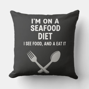 Seafood Diet Funny Food Pun Design - Seafood Lover Cushion
