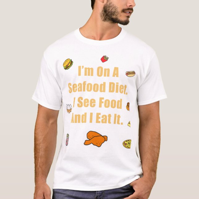 Seafood Diet - White T-Shirt (Front)