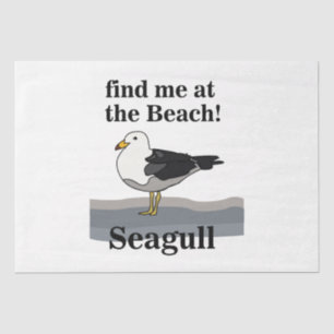 Seagull Find Me At The Beach Funny Bird Tissue Paper