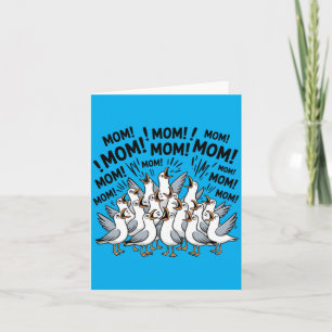 Seagull Mum Funny Mum Humour Ocean Life Mothers Da Card