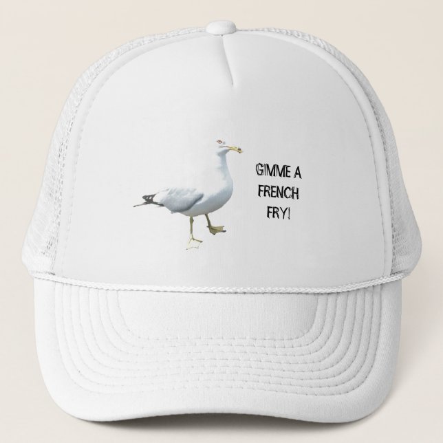 Seagull says Gimme a French Fry 2 Trucker Hat (Front)