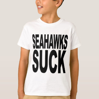 Seahawks Suck T-Shirt