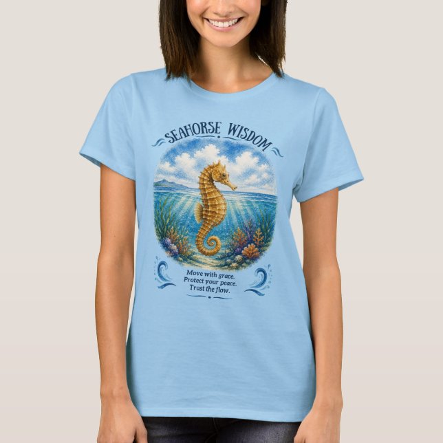 Seahorse Wisdom Beneath the Waves T-Shirt (Front)