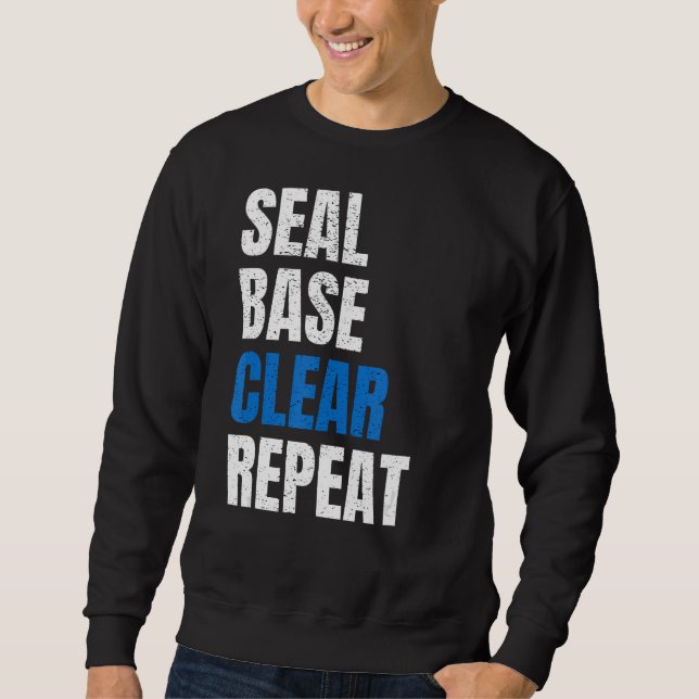 Seal Base Clear Repeat Car Body Painter Automotive Sweatshirt (Front)