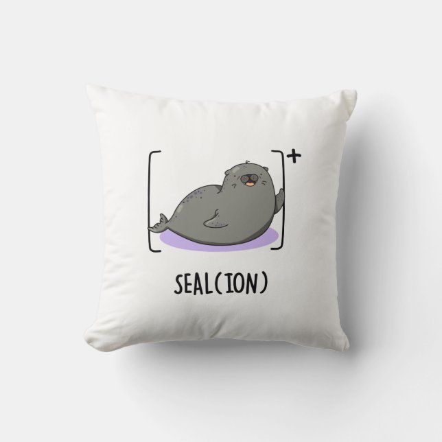 Seal Ion Funny Sea Lion Pun  Cushion (Front)