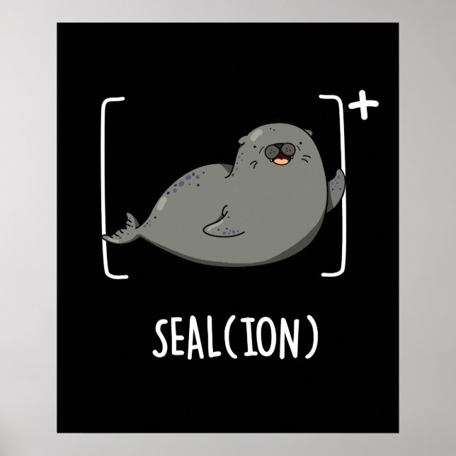 Seal Ion Funny Sea Lion Pun Dark BG Poster (Front)