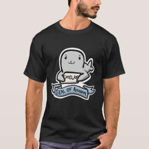 Seal Of Approval Blue Banner Seal Pun T-Shirt
