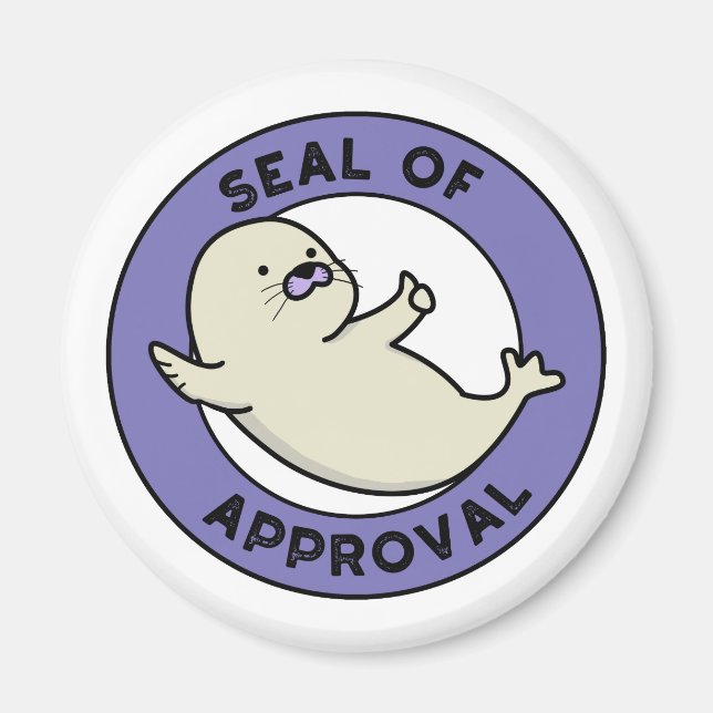Seal Of Approval Cute Seal Pun Magnet (Front)