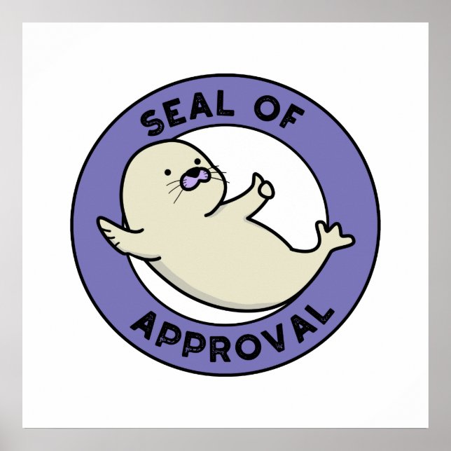 Seal Of Approval Cute Seal Pun Poster (Front)