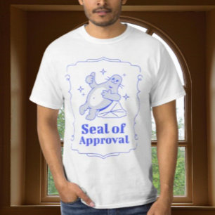 Seal of Approval Funny Seal Graphic T-Shirt