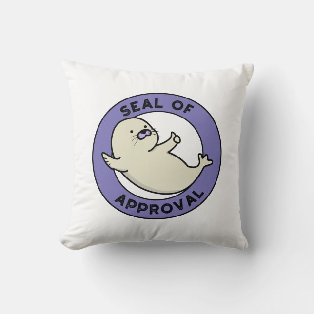 Seal Of Approval Funny Seal Pun  Cushion (Front)