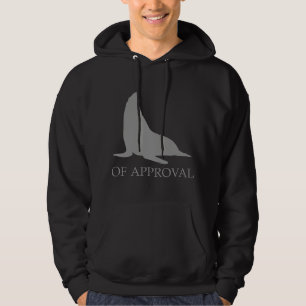 Seal Of Approval Hoodie