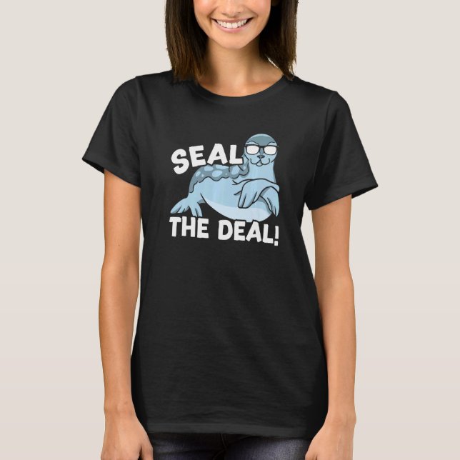 Seal The Deal Seal Whisperer Animal Marine Biologi T-Shirt (Front)