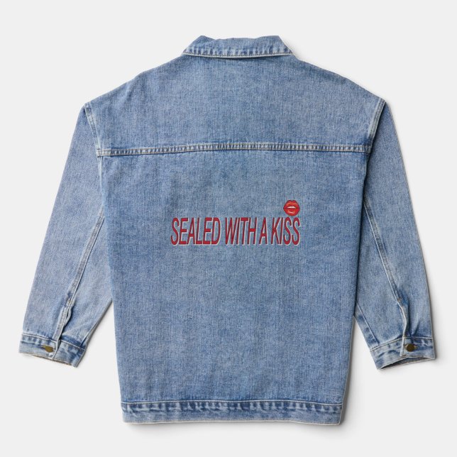 sealed with a kiss love quotes denim jacket (Back)