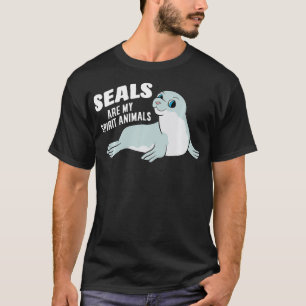 Seals Are My Spirit Animal Funny Seals Lover  T-Shirt