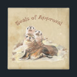 Seals of Approval Fun Affirmation Quote Cute Seals Magnet<br><div class="desc">Seals of Approval Fun Affirmation Quote Cute Seals Watercolor Animal Nature Art.  great gift for those who love animals,  wildlife,  nature or watercolor art, </div>
