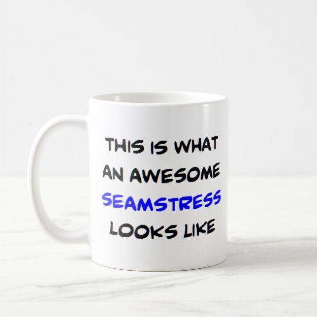 seamstress, awesome coffee mug (Left)