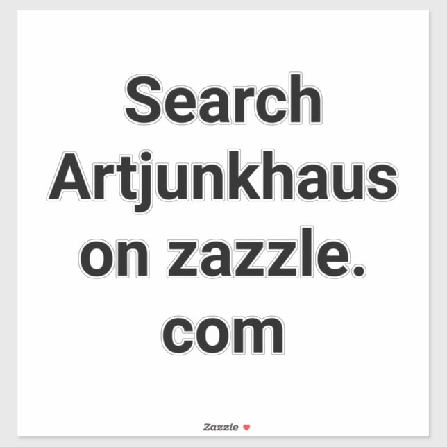 Search Artjunkhaus on Zazzle Hankamer Artjunkhaus (Sheet)