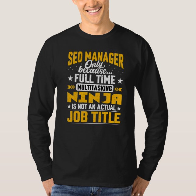 Search Engine Optimisation Directors Seo Manager J T-Shirt (Front)