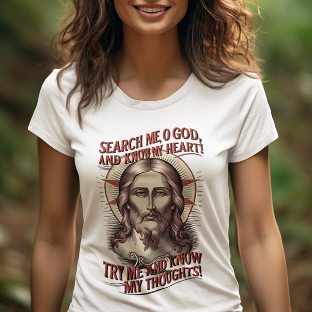 Search Me O God T-Shirt (Creator Uploaded)