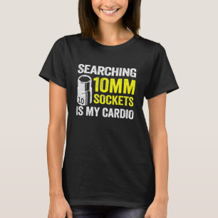Searching 10mm Sockets Is My Cardio Race Car Mecha T-Shirt