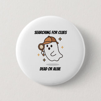 Searching for Clues Detective Ghost Halloween 6 Cm Round Badge