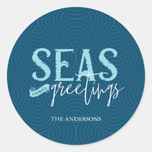Seas and Greetings  Classic Round Sticker