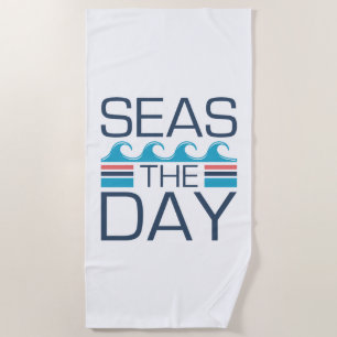 Seas The Day Beach Towel