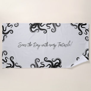 Seas the Day Octopus  Beach Towel