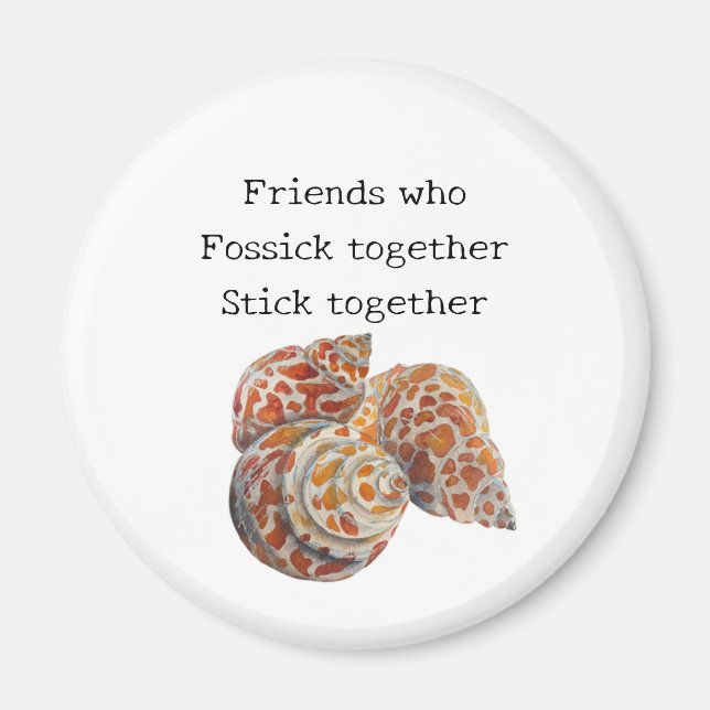 Seashell/Fossickers  Magnet (Front)