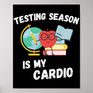 Season Is My Cardio Students Test Teachers Day  Poster